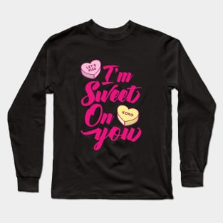 I'm Sweet On You Long Sleeve T-Shirt